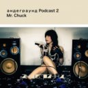 Mr. Chuck - andegraund Podcast 2