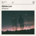 Adrian Lux - All Aloud