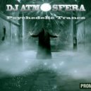 DJ Atmosfera - Trance Session (Psychedelic Mix) (Original Mix)