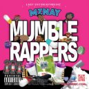 MzNay - Mumble Rappers