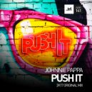 Johnnie Pappa - Push It