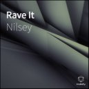 Nilsey - Rave It