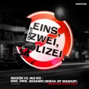 Mason vs. Mo-Do - Eins, Zwei, Jigsawei (Misha Jet MashUp) (Original Mix)