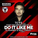 TCTS feat. Sage The Gemini and Kelis - Do it like me (DJ Ramirez & Mike Temoff Radio Edit) (Original Mix)