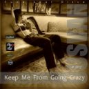 UUSVAN - Keep Me From Going Crazy # 2k17