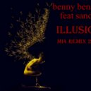 Benny Benassi feat sandy - Illusion (mi4 remix 2016)