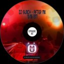 DJ Sunch - After Mix