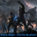 Black Angel - War for the planet