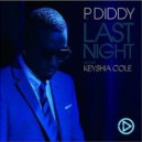 P. Diddy ft. Keyshia Cole - Last Night (Dj Vini Remix) (Original Mix)