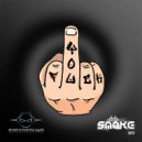 Smoke Live - Fuck You! (Original Mix)