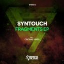 Syntouch - Fragments
