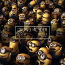 Rimas - Crowd Murder mix Vol. 4 (Original Mix)