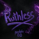 Peekabū - Ruthless