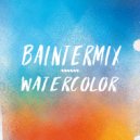 Baintermix - Watercolor
