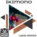 Lukas Franka - Ikimono