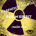 DJ Semtic & Melotic - Gqom Spirit