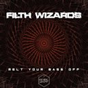 Filth Wizards - Digital Chomp (Original Mix)