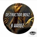 Distruction Boyz & Zaid Abdulrahim - 8 Handz