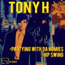 Tony H - Hip Swing (Original Mix)