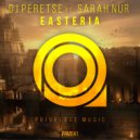 DJ Peretse & Sarah Nur - Easteria