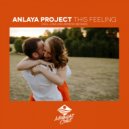 Anlaya Project - This Feeling
