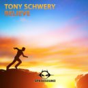 Tony Schwery - Believe
