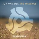 Jon Van Dee - The Message