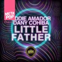 Eddie Amador and Dany Cohiba - Little Father