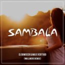 Max Vertigo feat. DJ DimixeR - Sambala (Wallmers Remix)