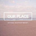 Sound DeepArtment - Our Place