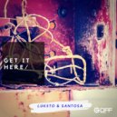 Santosa & Luk5to - GET IT HERE (feat. Luk5to)