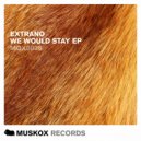 Extrano - Won't You Be Mine