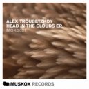 Alex Troubetzkoy - Head In The Clouds