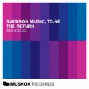Svenson Music & To.ne - The Return
