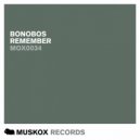 Bonobos - Remember