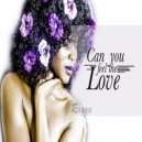 Rayya - Can You Feel The Love