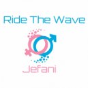 Jefani - Ride The Wave
