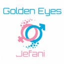 Jefani - Golden Eyes