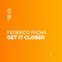 Federico Pacha & Augusto Gagliardi - Get it Close