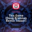 Odd Mob - This Game (Doug Brennan Remix Teaser)