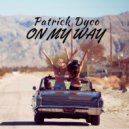 Patrick Dyco - On My Way (Radio Edit)