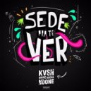 KVSH, Breno Rocha - Sede Pra Te Ver (Vintage Culture & Ghostt Remix) (Original Mix)