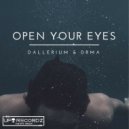 Dallerium & DRMA - Open Your Eyes (Original Mix)
