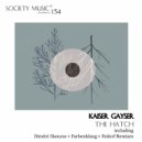 Kaiser Gayser - The Hatch