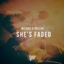 Wizard x Kollux - She\'s Faded (Original Mix)