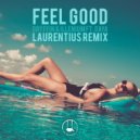 Gryffin & Illenium feat. Daya - Feel Good (Laurentius Bootleg) (Original Mix)