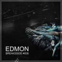 EDMON - Breaksside #008