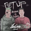 Kryoman VS DJ Jounce - Get Up (TWIXE Remix)