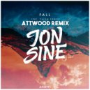 Jon Sine ft. Calum Venice - Fall (Attwood Remix)