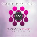 DeppMiND - EverYBoDy DaNCe Feat. Anne Miller